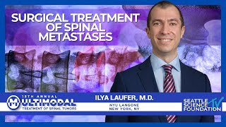 Surgical Treatment of Spinal Metastases - Ilya Laufer, MD