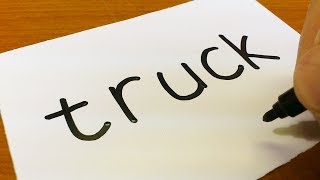 How to turn words TRUCK（Garbage Truck）into a Cartoon - How to draw doodle art on paper