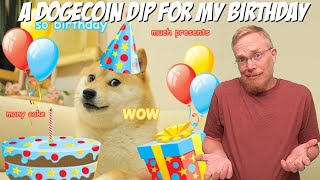 A Dogecoin Dip For My Birthday