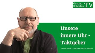 Unsere innere Uhr - Taktgeber für einen guten Schlaf