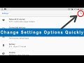 How to Find / Change Android Settings Options Quickly in Oreo/ Nougat/ Marshmallow / Lollipop