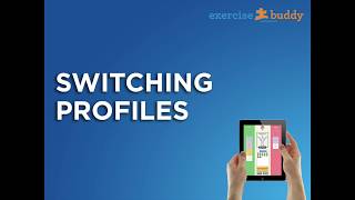 How to Switch Profiles | ExerciseBuddy Pro Tutorial