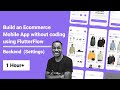 Build an E-commerce Mobile App without coding using FlutterFlow - Backend - Part 4