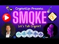 Crypto4Life Presents: Talking Crypto & More w/ SMQKE! Ripple/XRP, ETHGate, BTC, etc.