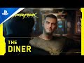 Cyberpunk 2077 | The Diner | PS4