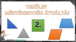 TERÜLET MÉRÉSE – MÉRTÉKEGYSÉGEK KÖZÖTTI ÁTVÁLTÁS (2. RÉSZ)