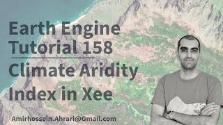Google Earth Engine Tutorial-158: Climate Aridity Index using Python API (Xee)