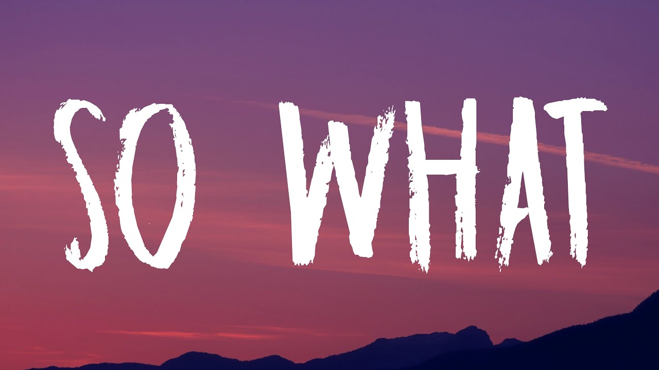 P Nk So What Lyrics Youtube