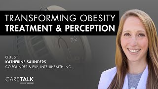 Transforming Obesity Treatment & Perception w/ Dr. Katherine Saunders