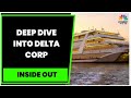 Deep Dive Into Financials & Year-End Bookings Check Of Delta Corp | Inside Out | CNBC-TV18