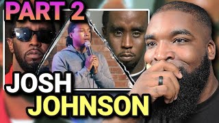 Josh Johnson-Diddy’s Collapse-Untouchable To Indicted**REACTION**(PART 2)