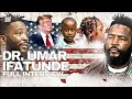 Dr. Umar On Donald Trump , Toxic Podcast Culture, Spirituality, Black Youth + Unemployment Crisis