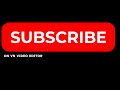 How to add subscribe button on vn video editor