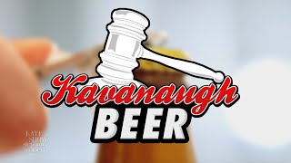 Do You Like Beer? Have A Kavanaugh
