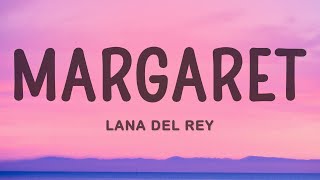 Lana Del Rey - Margaret