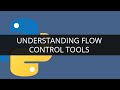 Understanding Python Flow Control Tools | Edureka