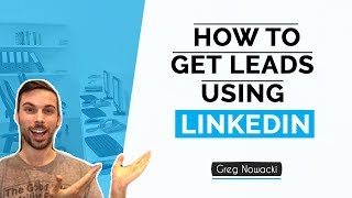 How To Generate Leads Using LinkedIn