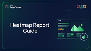 Heatmap reports explained | Analyze click & scroll behavior