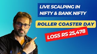 Live Scalping in Nifty & Bank Nifty - Loss Rs 25,478