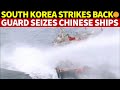 South Korea Strikes Back! Coast Guard Deploys Boats to Seize Chinese Illegal Fishing Vessels