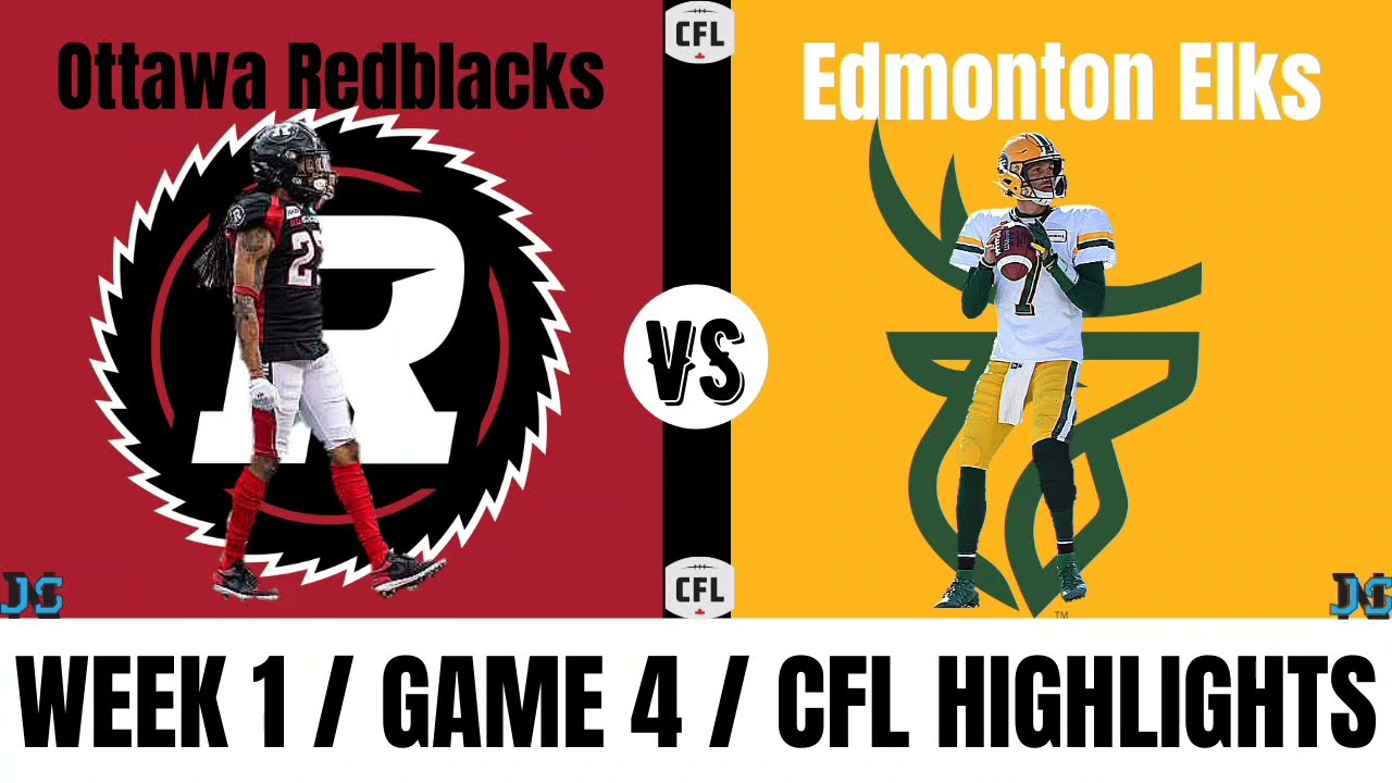 Ottawa Redblacks Vs Edmonton Elks | 2021 CFL Week 1 | Highlights - YouTube