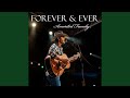 Forever & Ever