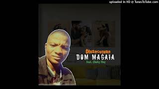 Dom Magaia - Dhisacufuna (feat. Cheky Floy) (2025)