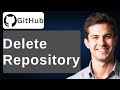 How To Delete A Repository On GitHub [2026 Guide]