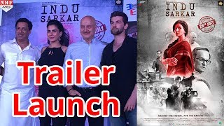 'Indu Sarkar' Official Trailer Launch | Neil Nitin Mukesh, Kirti Kulhari, Anupam Kher