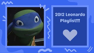 TMNT 2012 Leonardo Playlist