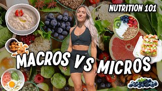macros vs micros | what are they & why we need them | nutrition for beginners