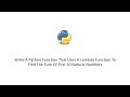 Python Function That Uses A Lambda Function To Find The Sum Of First 10 Natural Numbers
