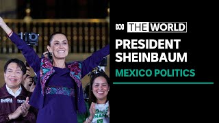 Mexico's Sheinbaum wins landslide to become country's first woman president | The World
