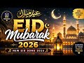 Eid Mubarak Song 2026 | Sab Ko Dil Se Eid Mubarak (Hindi Original) 🎉🌙