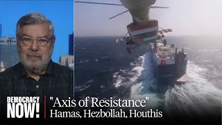 "Axis of Resistance": Hamas, Hezbollah, Houthis Challenge U.S. & Israeli Power in Middle East