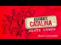 Agarrate Catalina - Gente Común (Disco Completo)