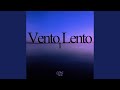 Vento Lento