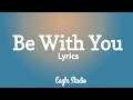 Eagle Studio - Be With You - Lyrics - English Song - 2024.