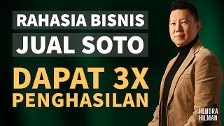 RAHASIA BISNIS JUAL SOTO MENDAPAT 3X PENGHASILAN (BAHKAN BISA LEBIH)..