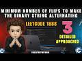 Minimum Number of Flips to Make the Binary String Alternating | 3 Detailed Approach | Leetcode 1888