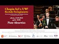 Chopin był z UW! (2024) - Recitale Fortepianowe - Piotr Alexewicz