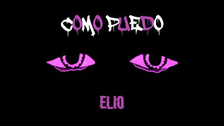 ELIO - COMO PUEDO