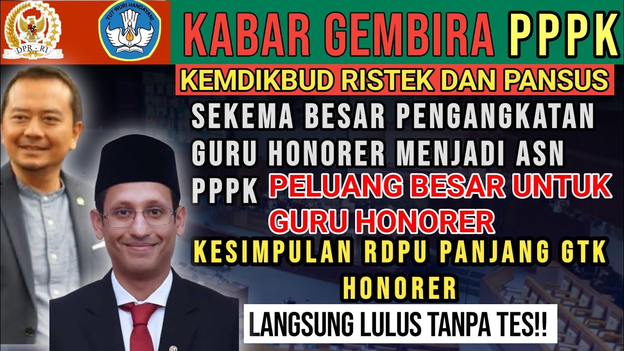 SEKEMA BESAR PANSUS DPR RI DAN KEMDIKBUD RISTEK MENGANGKAT GURU HONORER ...