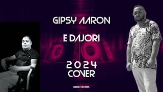 Gipsy Aaron - E Dajori |NA PŘÁNÍ-Cover 2024|