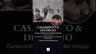 Curso online sobre CASAMENTO \u0026 DIVÓRCIO.