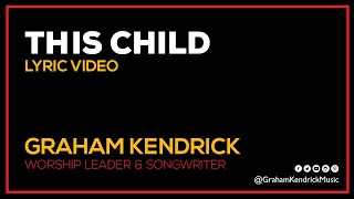 This Child - Graham Kendrick (Lyric Video)