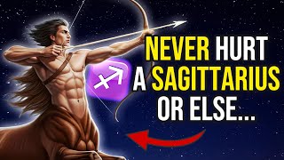 10 Reasons Why You Should NEVER Hurt a SAGITTARIUS ♐