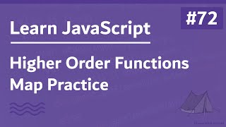 Learn JavaScript In Arabic 2021 - #072 - Higher Order Functions - Map Practice