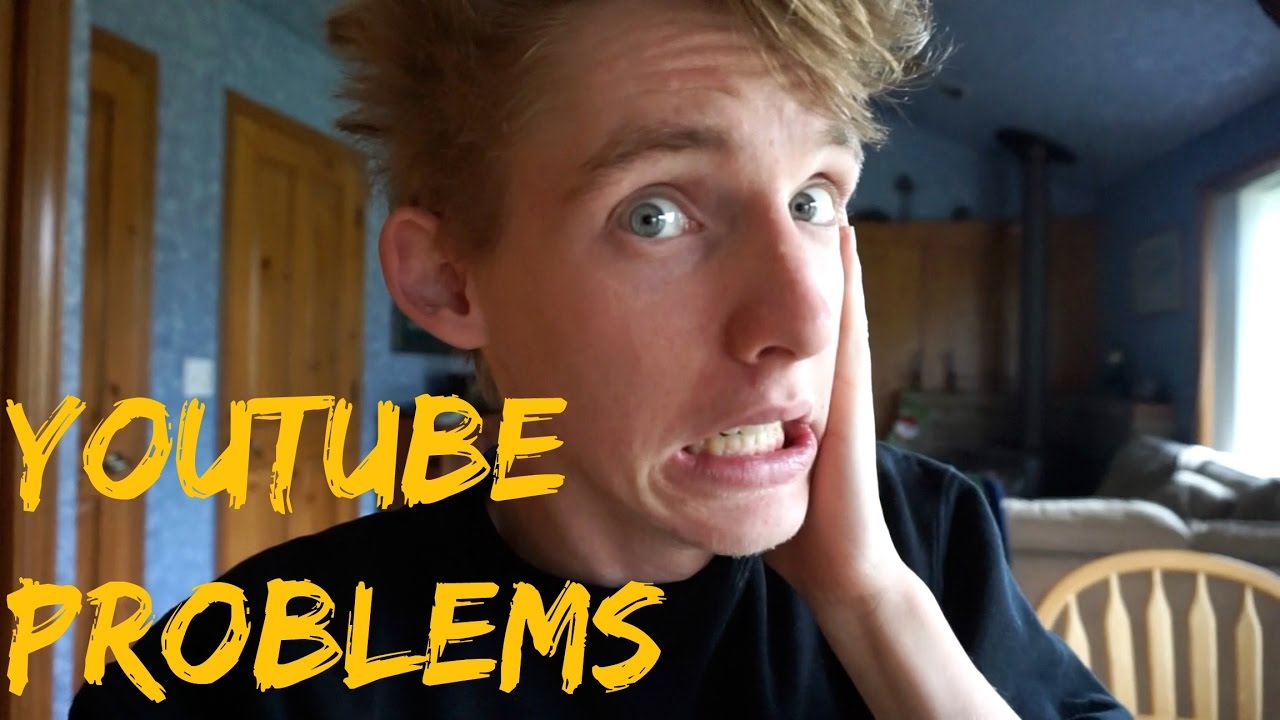 Problems Youtube