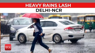 Delhi rains: Delhi-NCR wakes up to heavy rain & thunderstorm; more showers expected #delhirains